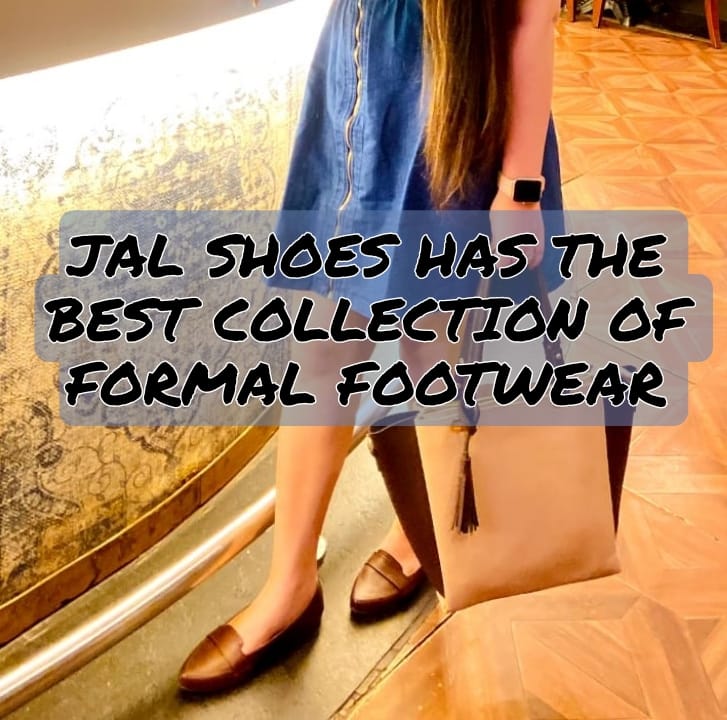 JAL SHOES HAS THE BEST COLLECTION OF FORMAL FOOTWEAR